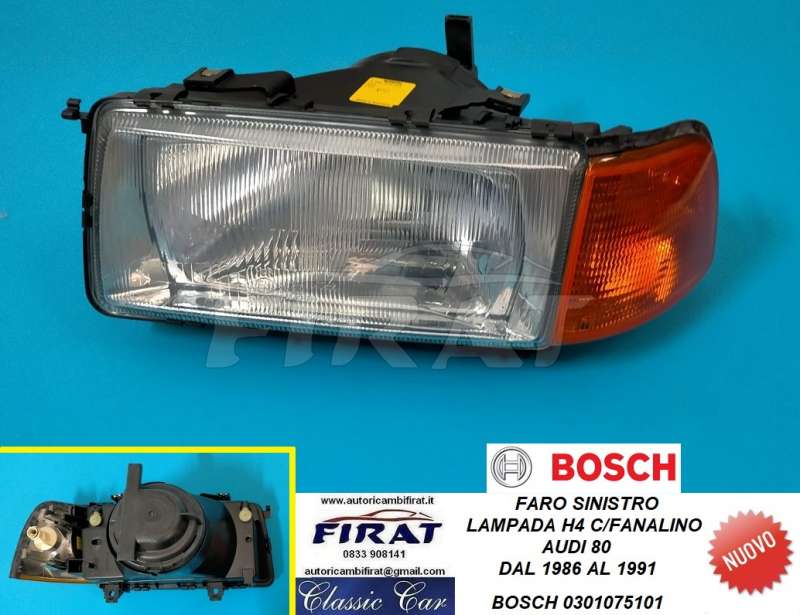FARO AUDI 80 86 - 91 ANT.SX C/FANAL. (BOSCH)